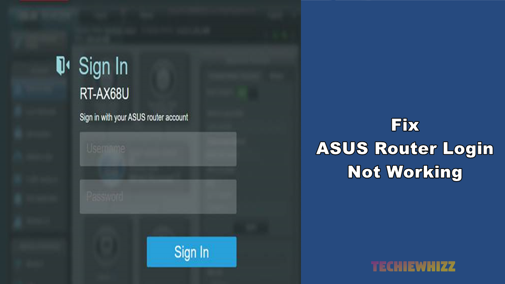 How to Fix Asus Router Login Not Working Error?